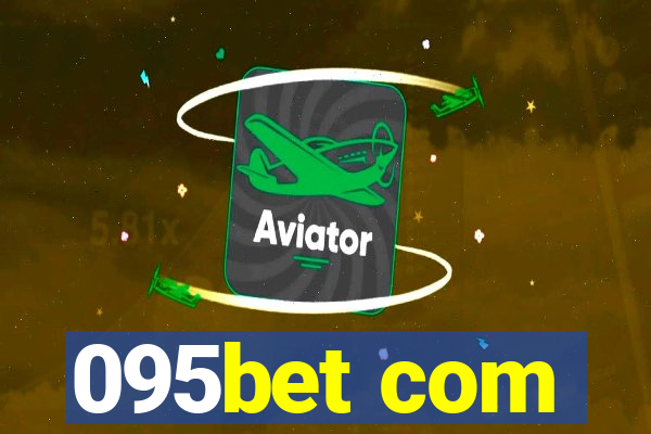 095bet com